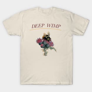 Deep Wimp T-Shirt